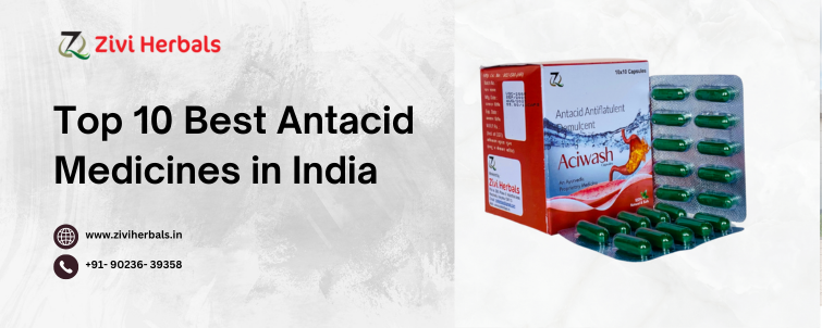 Top 10 Best Antacid Medicines in India